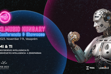 Tágítani a határokat: a mesterséges intelligencia köré épül a XI. Music Hungary Konferencia & Showcase programja